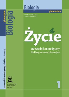 Biologia Życie - przewodnik metodyczny - gimnazjum - kl. 1